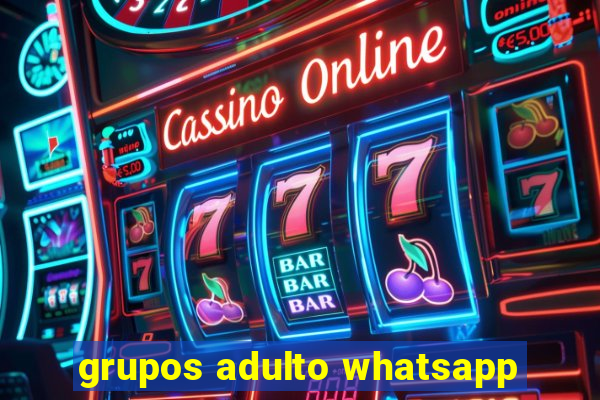 grupos adulto whatsapp